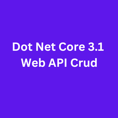 Asp.net Core 3.1 Web API Crud